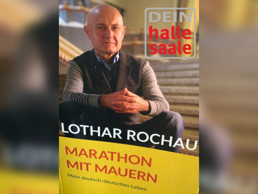 Marathon mit Mauern“ eine Autobiografie des deutsch-deutschen Lebens von Lothar Rochau.